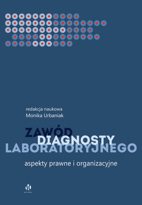 Image of Zawód diagnosty laboratoryjnego Aspekty prawne i organizacyjne