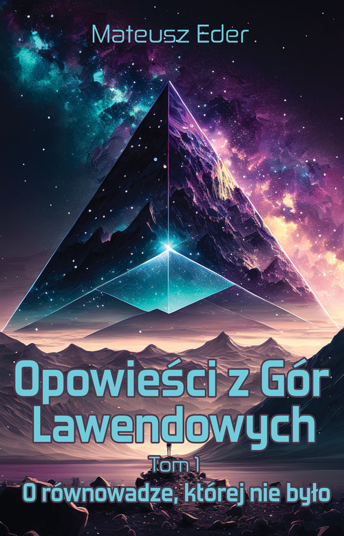 Image of Opowieści z Gór Lawendowych. Tom 1 O równowadze, której nie było