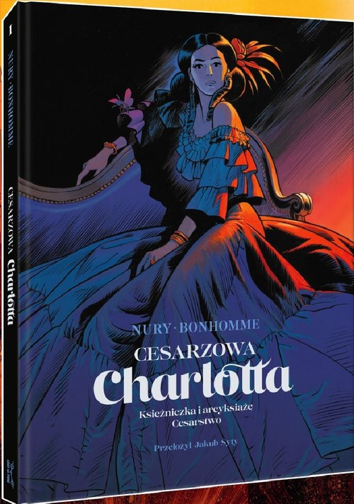 Image of Cesarzowa Charlotta Tom 1 Księżniczka i arcyksiążę