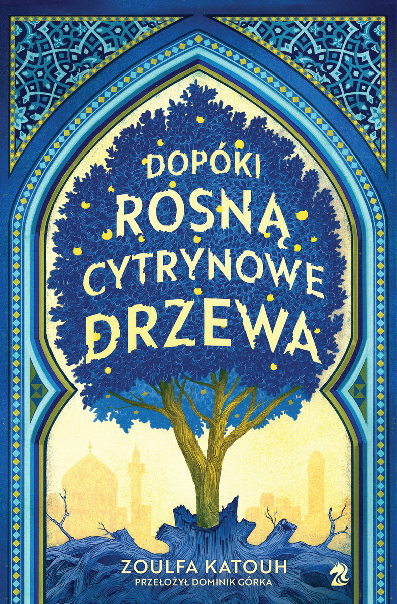 Image of Dopóki rosną cytrynowe drzewa