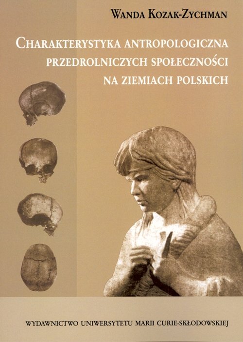 Image of Charakterystyka antropologiczna przedrolniczych społeczności na ziemiach polskich
