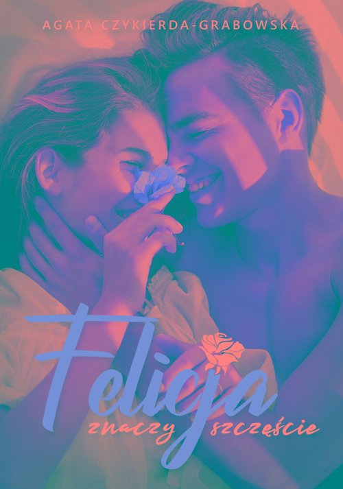 Image of Felicja znaczy szczęście