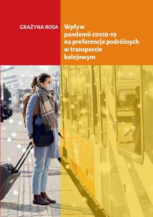 Image of Wpływ pandemii COVID-19 na preferencje podróżnych w transporcie kolejowym