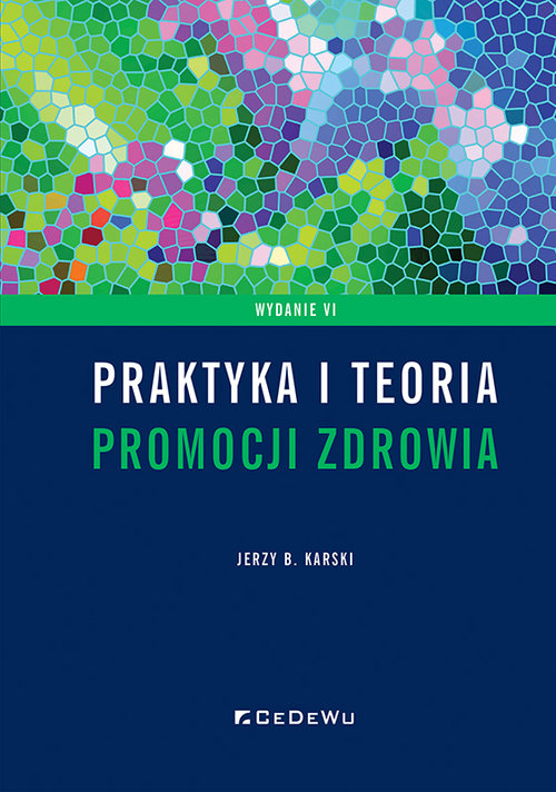Image of Praktyka i teoria promocji zdrowia