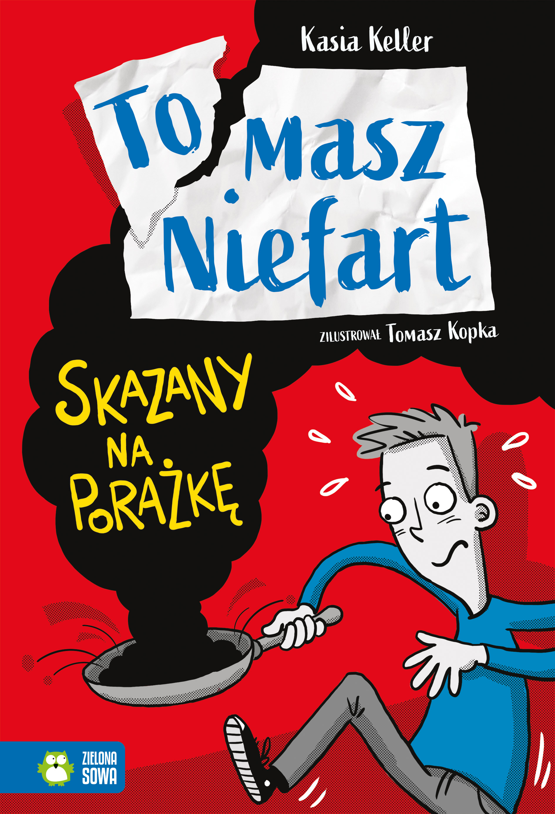 Image of Skazany na porażkę. Tomasz Niefart. Tom 1