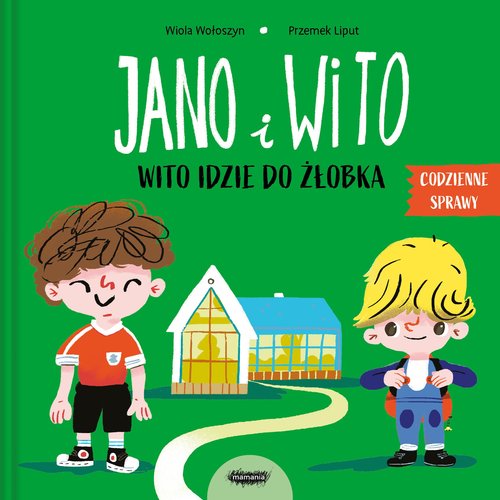 Image of Wito idzie do żłobka. Jano i Wito
