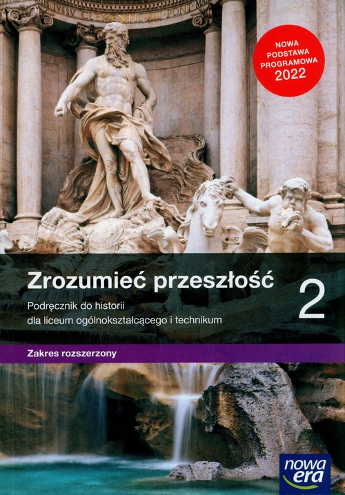 Image of Zrozumieć przeszłość 2 Podręcznik Zakres rozszerzony Szkoła ponadpodstawowa