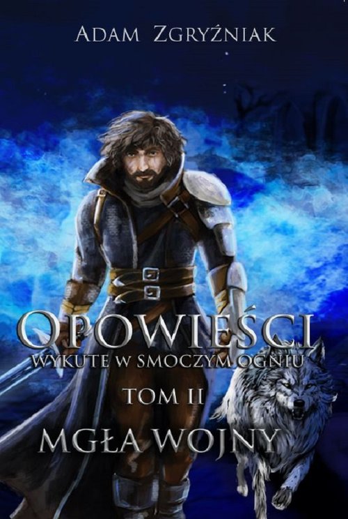 Image of Opowieści wykute w smoczym ogniu. Tom 2 Mgła wojny