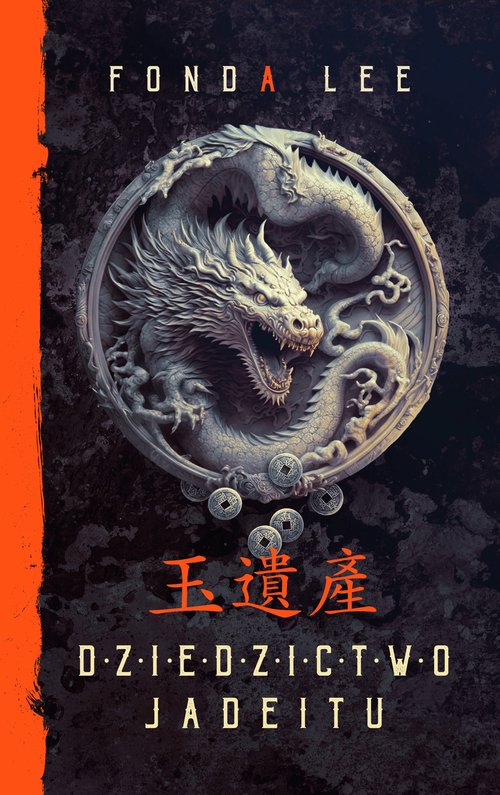 Image of Dziedzictwo Jadeitu. Saga o Zielonych Kościach. Tom 3