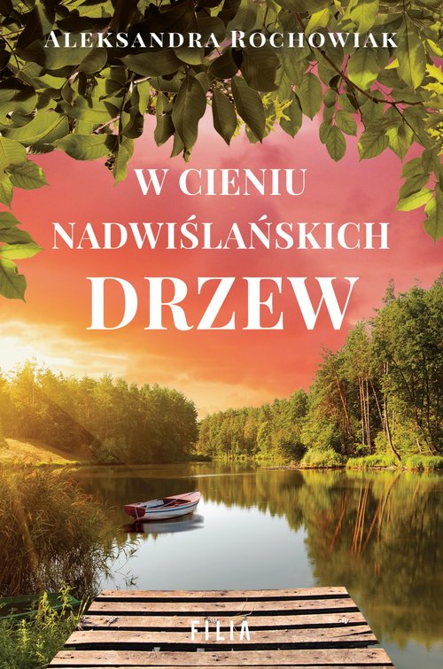 Image of W cieniu nadwiślańskich drzew