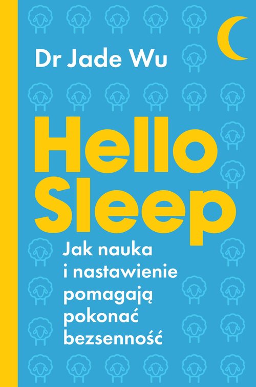 Image of Hello sleep Jak nauka i nastawienie pomagają pokonać bezsenność