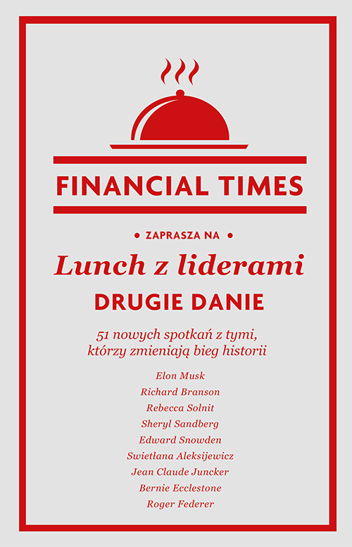 Image of Lunch z liderami. Drugie danie. 51 nowych spotkań z tymi, którzy zmieniają bieg historii