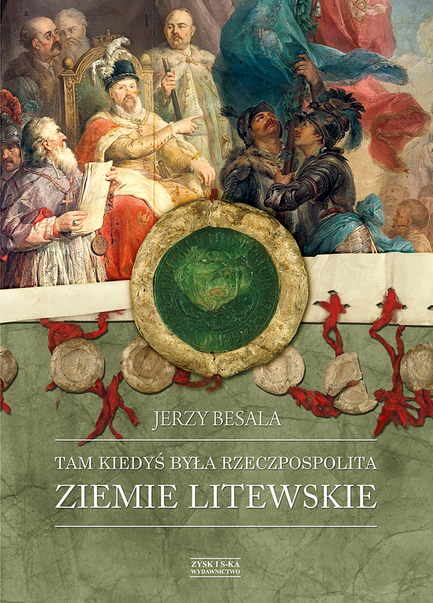 Image of Tam kiedyś była Rzeczpospolita. Ziemie litewskie