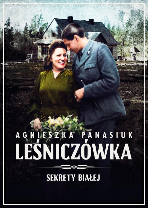 Image of Sekrety Białej. Leśniczówka Leśniczówka