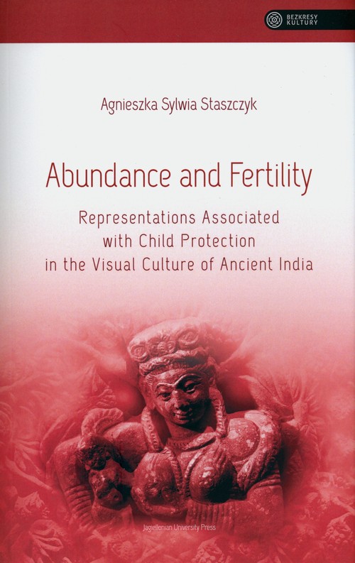 Image of Abundance and Fertility Representations Associated with Child Protection in the Visual Culture of Ancient India