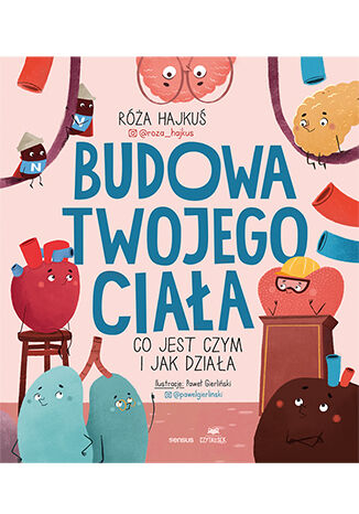 Image of Budowa twojego ciała. Co jest czym i jak działa