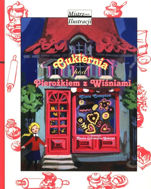 Image of Cukiernia pod Pierożkiem z Wiśniami