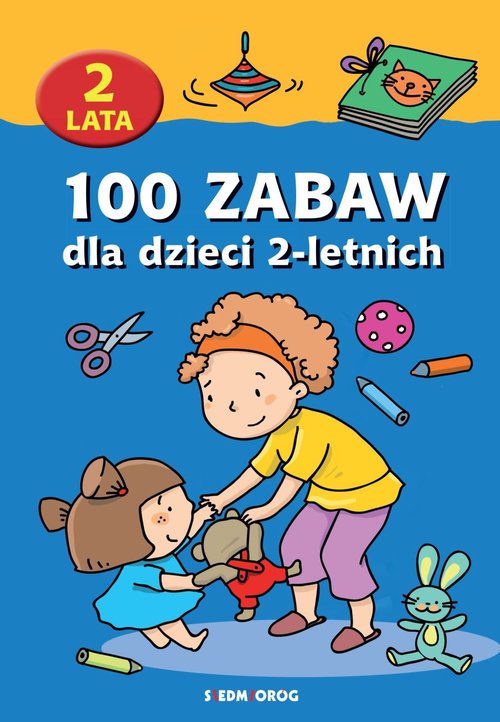 Image of 100 zabaw dla dzieci 2-letnich