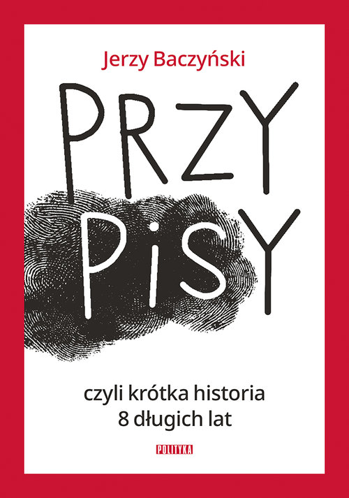 Image of PrzyPiSy czyli krótka historia 8 długich lat