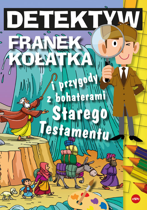 Image of Detektyw Franek Kołatka i przygody z bohaterami Starego Testamentu