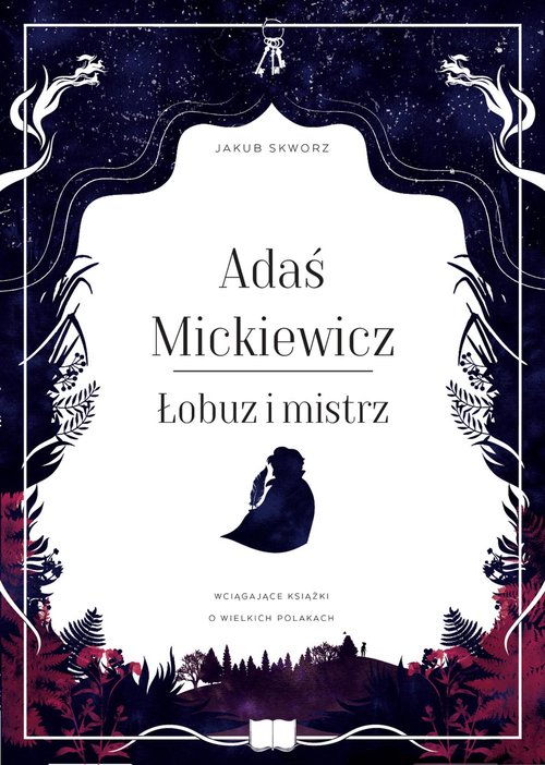 Image of Adaś Mickiewicz. Łobuz i mistrz