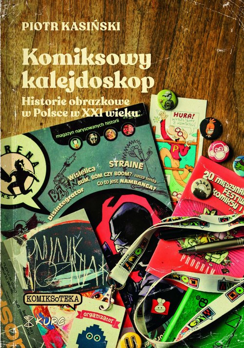 Image of Komiksowy kalejdoskop Historie obrazkowe w Polsce w XXI wieku