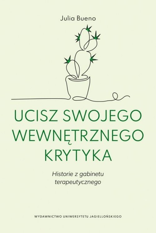 Image of Ucisz swojego wewnętrznego krytyka Historie z gabinetu terapeutycznego