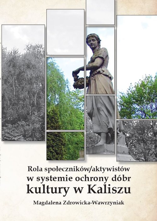 Image of Rola społeczników/ aktywistów w systemie ochrony dóbr kultury w Kaliszu