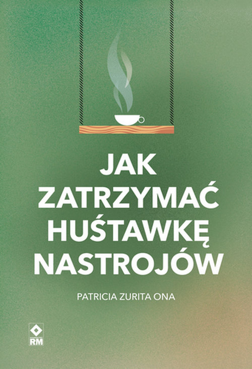 Image of Jak zatrzymać hustawkę nastrojów