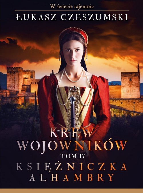 Image of Krew wojowników. Tom 4 Księżniczka Alhambry