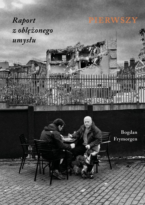 Image of Raport z oblężonego umysłu Pierwszy