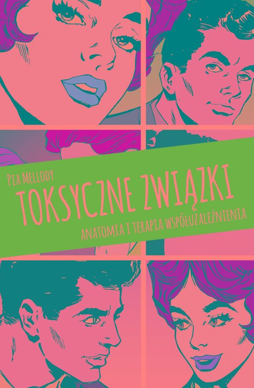 Image of Toksyczne związki Anatomia i terapia współuzależnienia