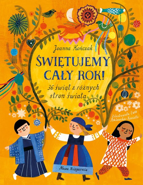 Image of Świętujemy cały rok! 36 świąt z różnych stron świata