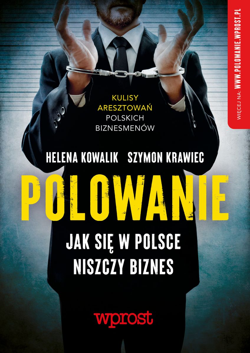 Image of Polowanie. Jak w Polsce niszczy się biznes