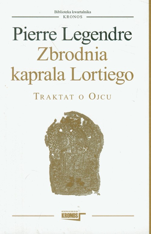 Image of Zbrodnia kaprala Lortiego Traktat o Ojcu