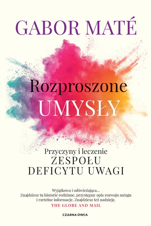 Image of Rozproszone umysły Przyczyny i leczenie zespołu deficytu uwagi
