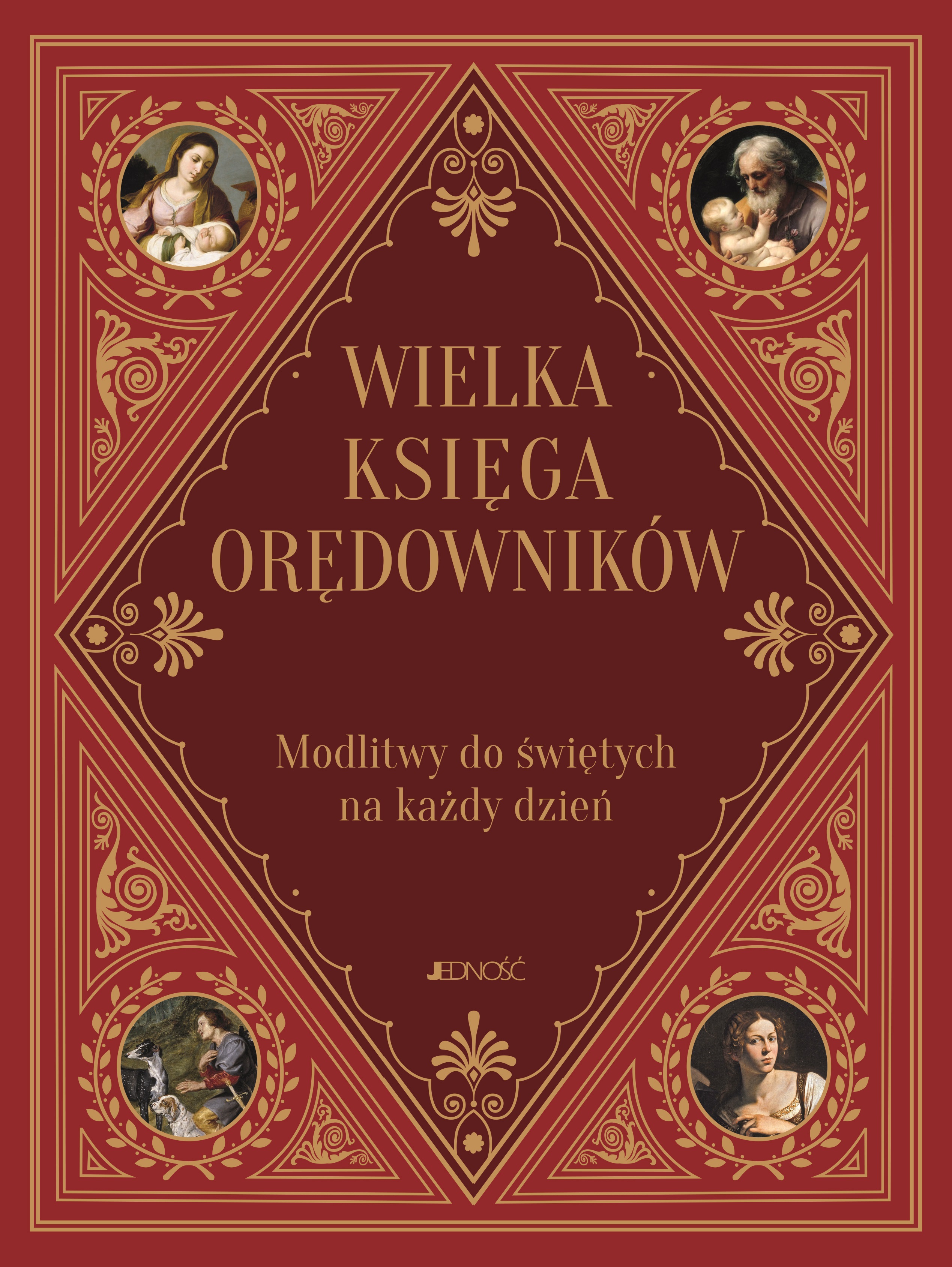 Image of Wielka księga orędowników. Modlitwy do świętych na każdy dzień