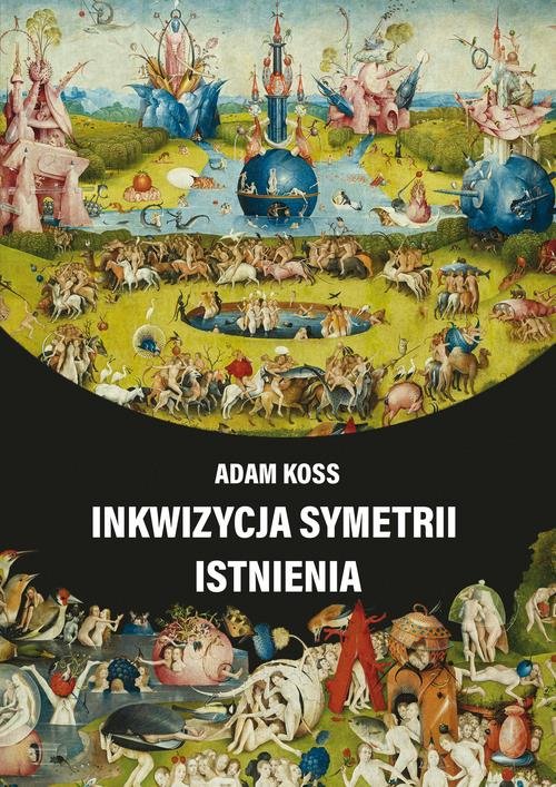 Image of Inkwizycja symetrii istnienia