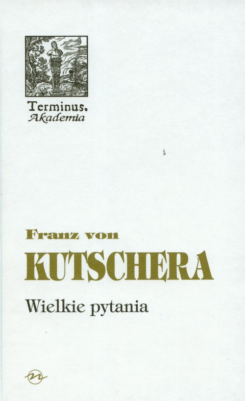Image of Wielkie pytania Rozważania filozoficzno - teologiczne