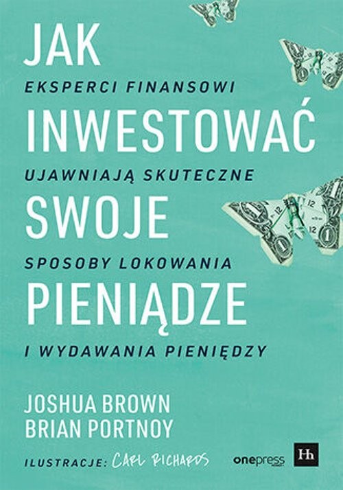 Image of Jak inwestować swoje pieniądze. Eksperci finansowi ujawniają skuteczne sposoby lokowania i wydawania pieniędzy