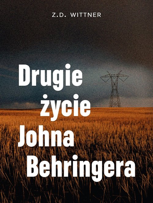 Image of Drugie życie Johna Behringera