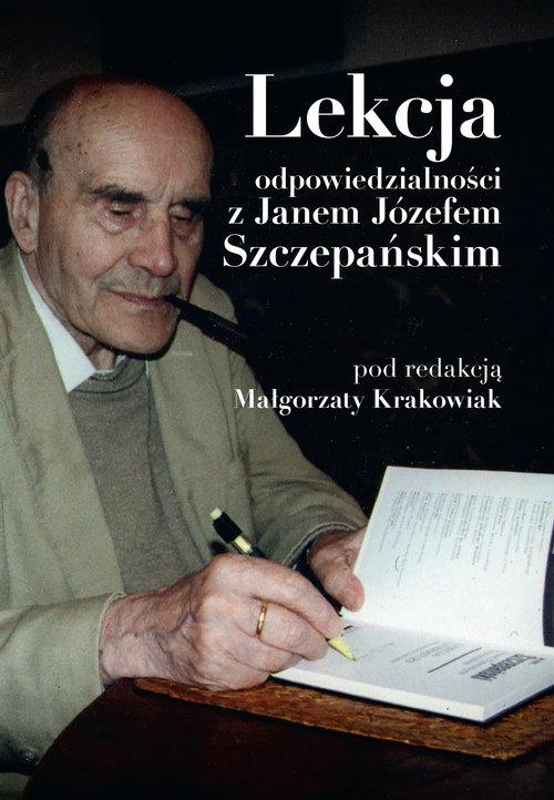 Image of Lekcja odpowiedzialności z Janem Józefem Szczepańskim