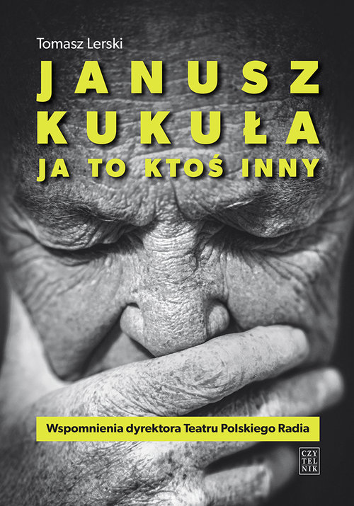 Image of Janusz Kukuła Ja to ktoś inny