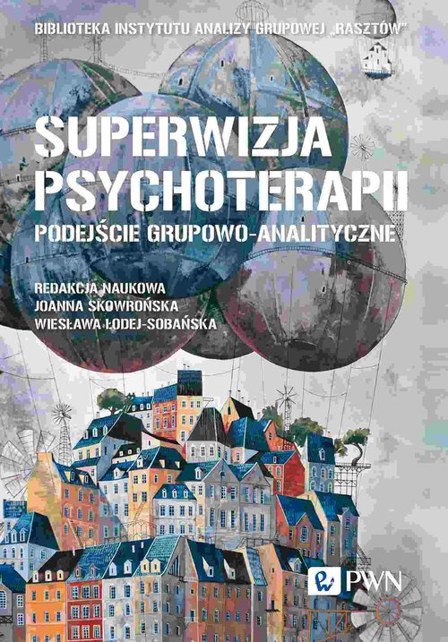 Image of Superwizja psychoterapii Podejście grupowo-analityczne