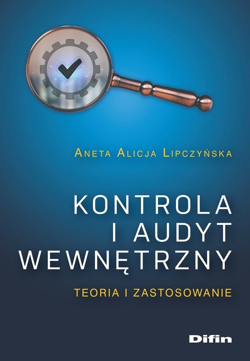 Image of Kontrola i audyt wewnętrzny Teoria i zastosowanie