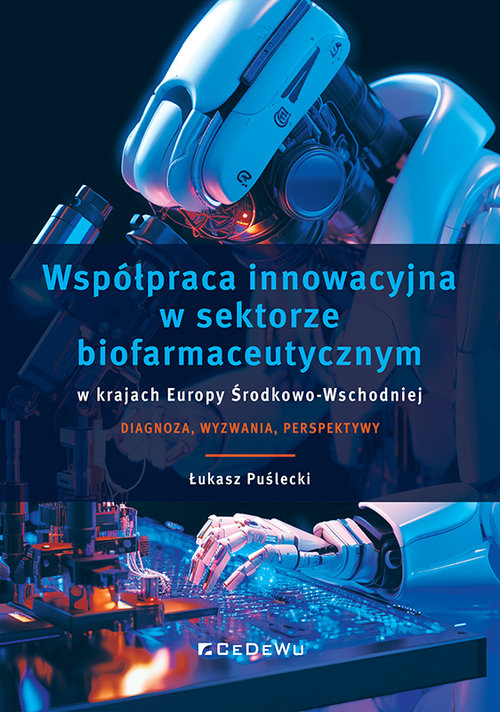 Image of Współpraca innowacyjna w sektorze biofarmaceutycznym w krajach Europy Środkowo-Wschodniej