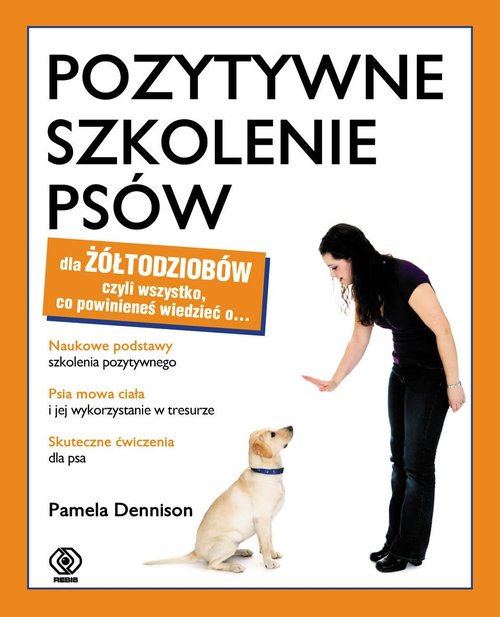 Image of Pozytywne szkolenie psów dla żółtodziobów