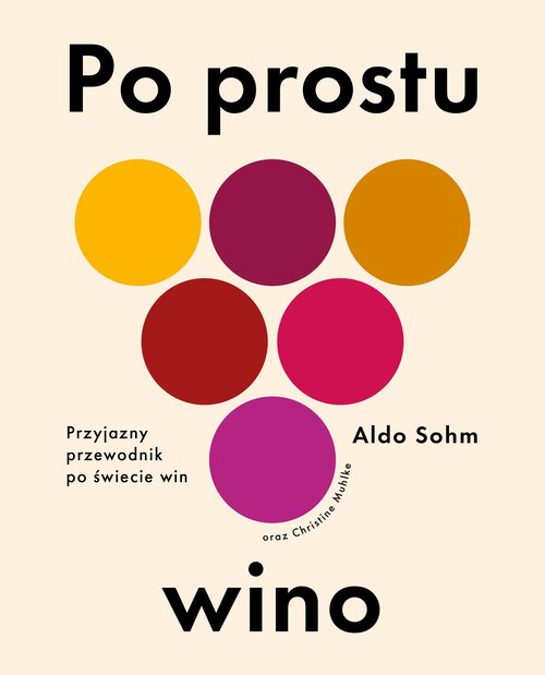 Image of Po prostu wino Przyjazny przewodnik po świecie win