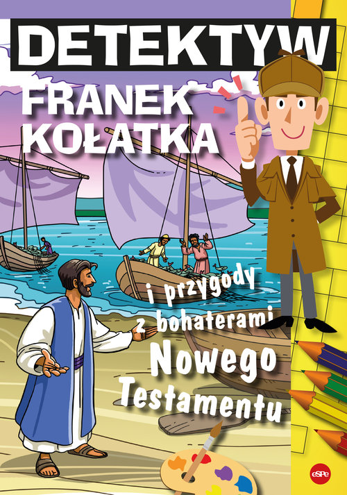Image of Detektyw Franek Kołatka i przygody z bohaterami Nowego Testamentu