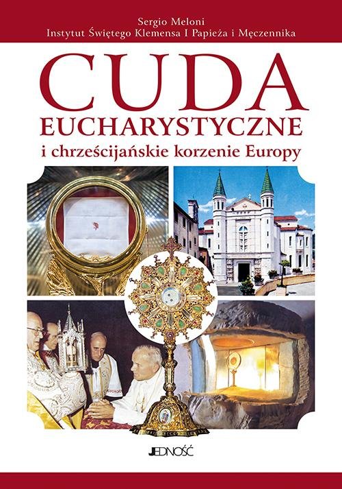 Image of Cuda eucharystyczne i chrześcijańskie korzenie Europy